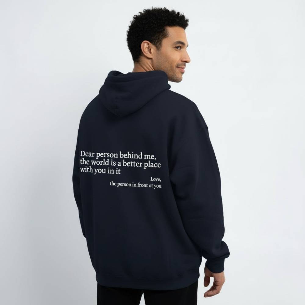 Dear Person Behind Me (You are enough) Hoodie