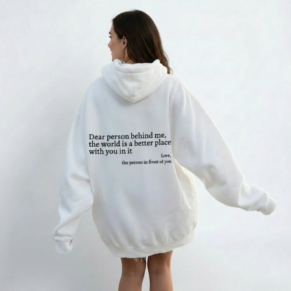 Dear Person Behind Me (You are enough) Hoodie