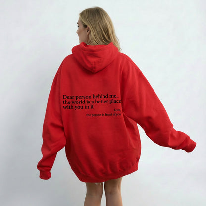 Dear Person Behind Me (You are enough) Hoodie